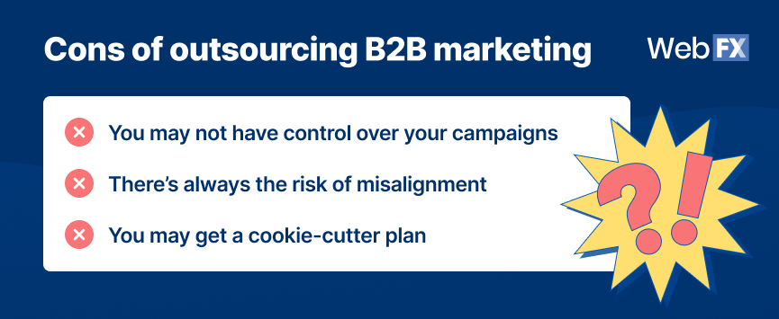 List of cons of outsourcing B2B marketing