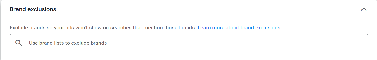 The brand exclusions setting for Performance Max campaigns with a box to add brand lists for exclusion