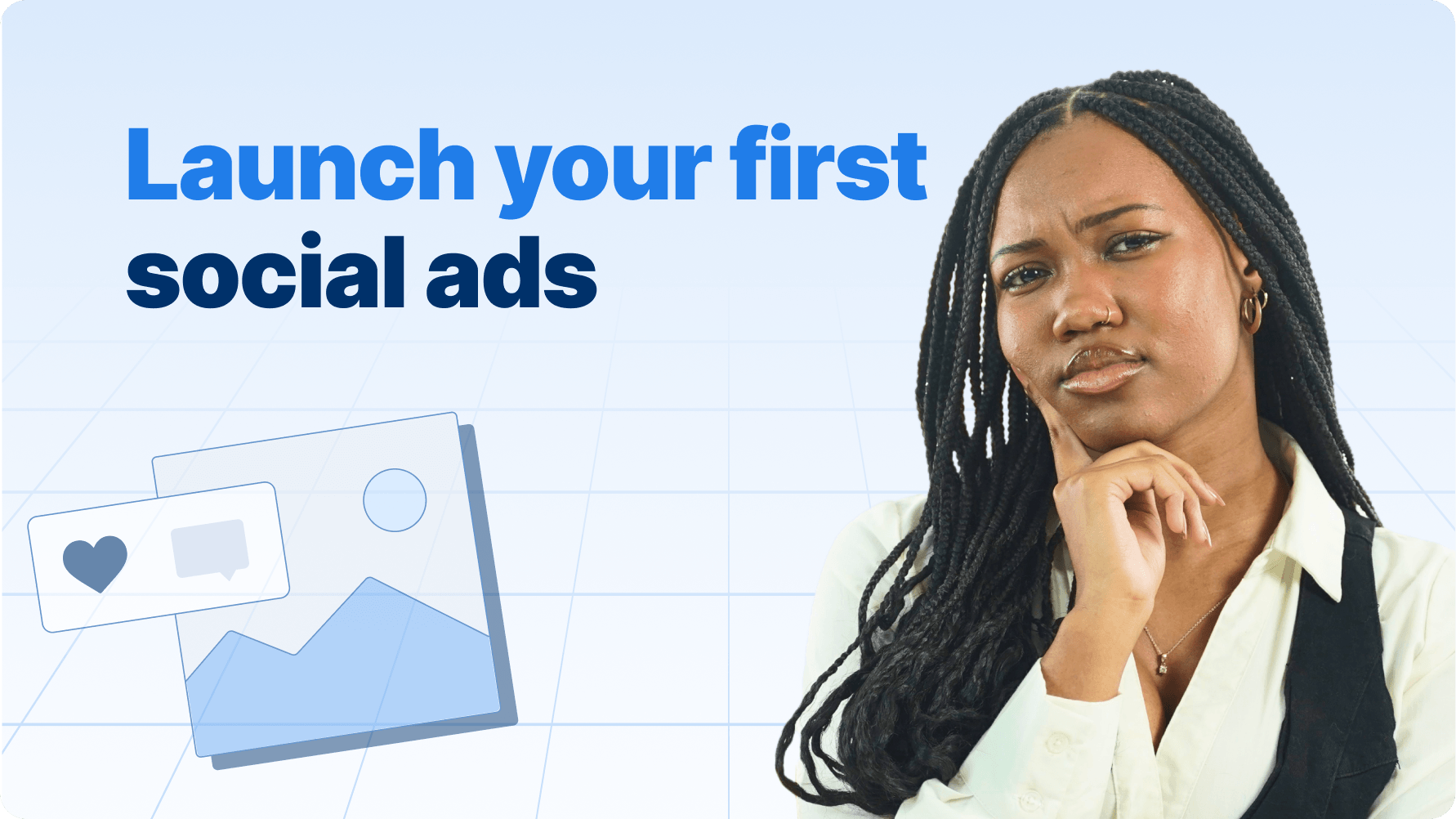 Launch your first social ads
